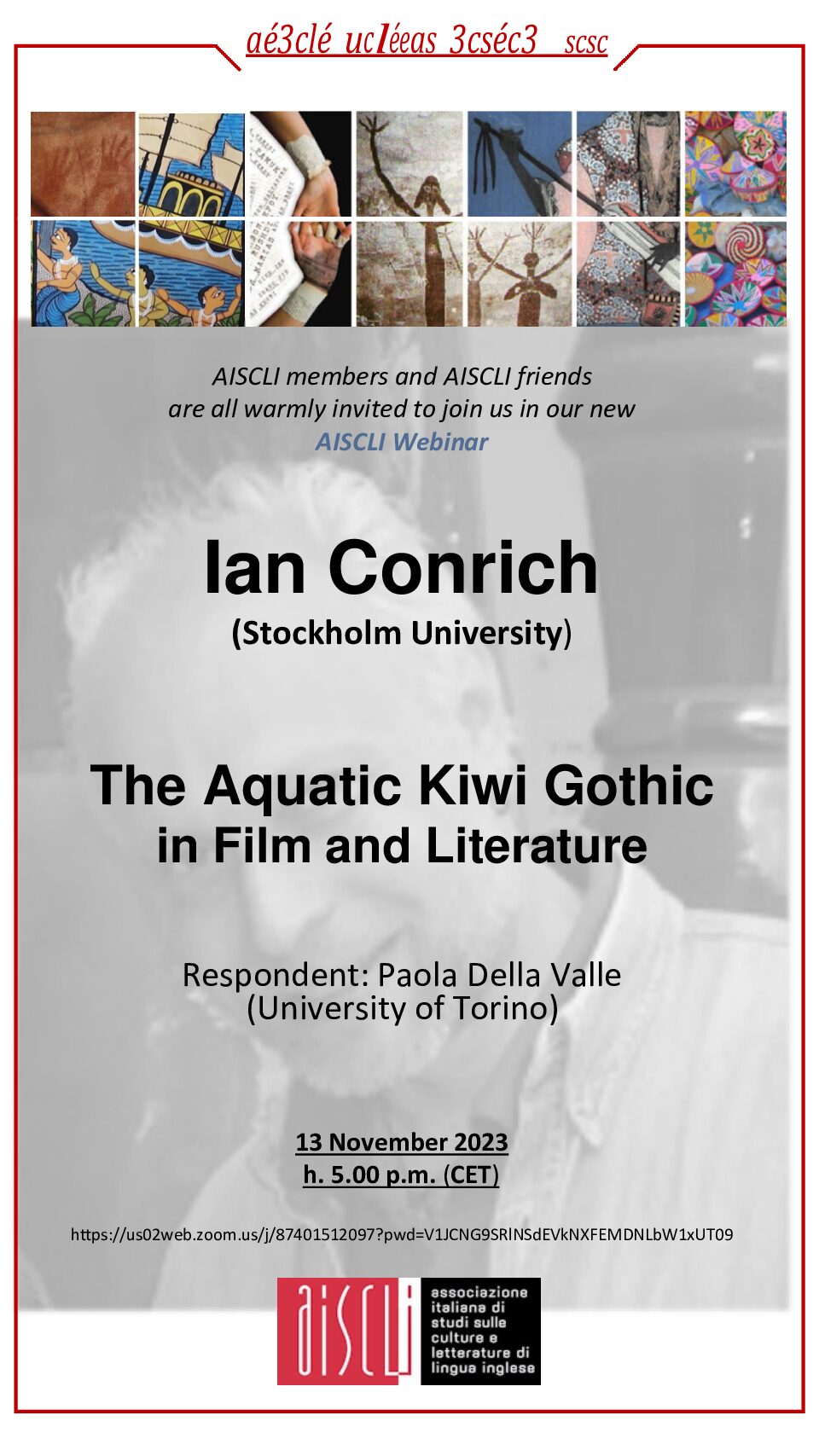 AISCLI WEBINAR SERIES 2023 . IAN CONRICH: The Aquatic Kiwi Gothic in Film and Literature. Respondent Paola Della Valle