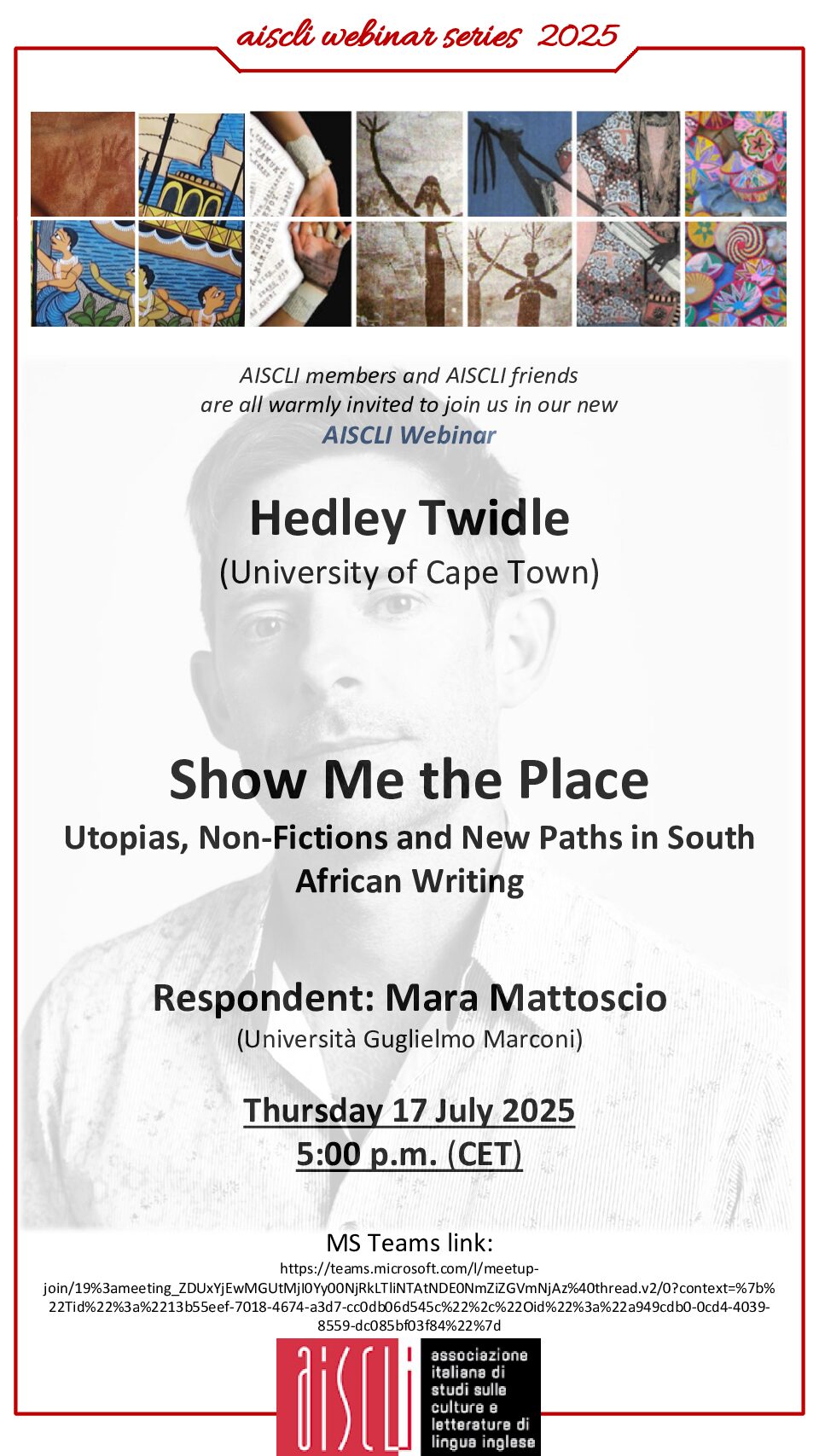 AISCLI WEBINAR SERIES 2025. Hedley Twidle (University of Cape Town) in conversation with Mara Mattoscio. Thursday 17 July 2025, at 5 p.m.